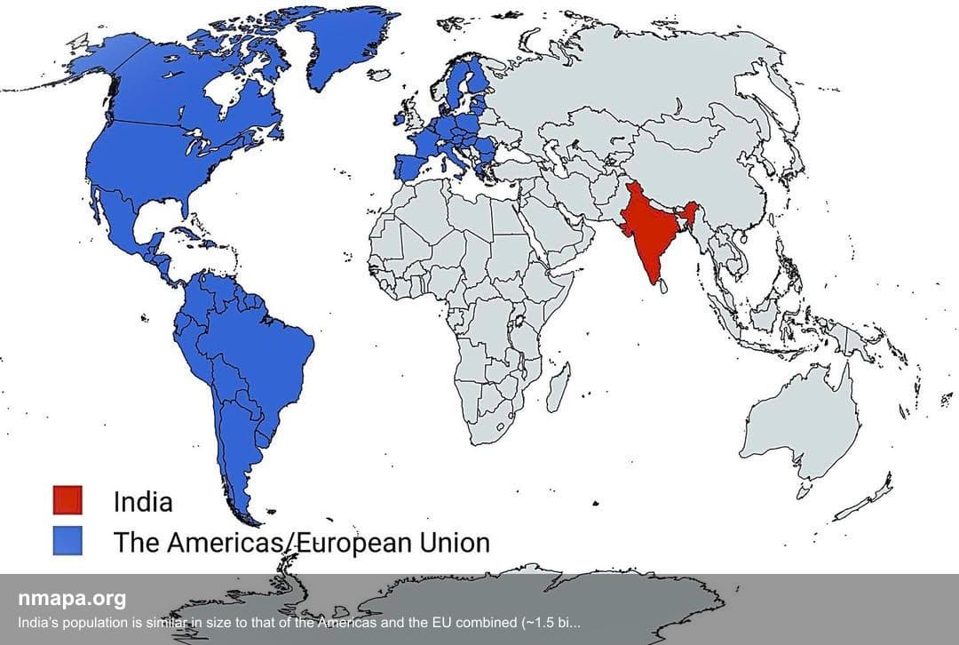 Population Map: India’s population is similar in size to that of the Americas and the EU combined (~1.5 billion)